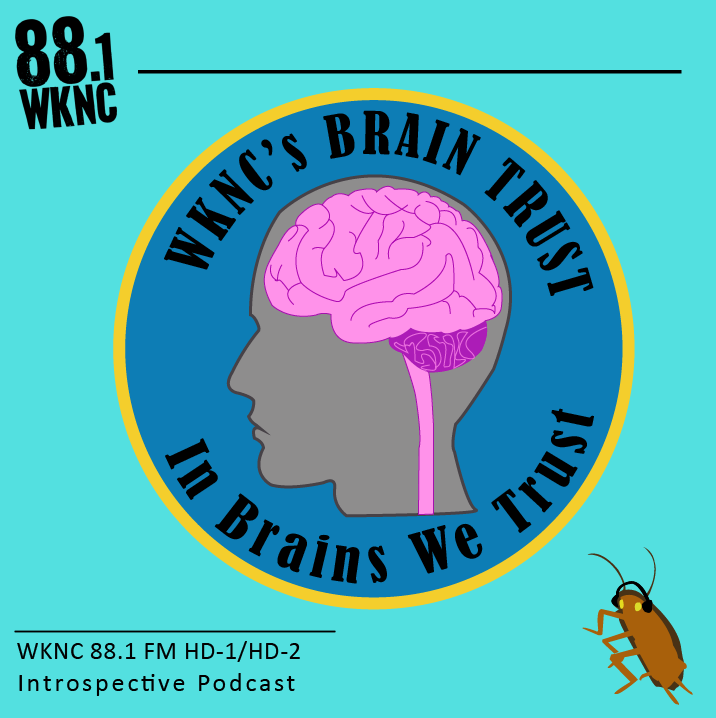 WKNC podcast &#8216;Brain Trust&#8217; holds introspective conversations with guests