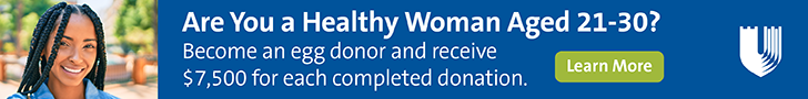 Banner Ad: Are You a Healthy Woman Aged 21-30? Become an egg donor and receive $7,500 for each completed donation.